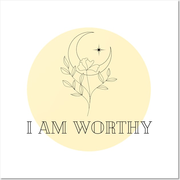 Affirmation Collection - I Am Worthy (Yellow) Wall Art by Tanglewood Creations